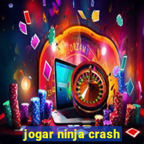 jogar ninja crash